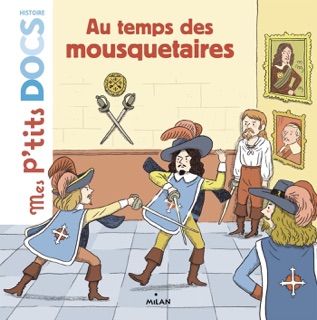 Au temps des mousquetaires by Stéphanie Ledu & Cléo Germain