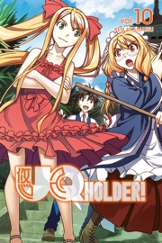 UQ HOLDER! Volume 10 - Ken Akamatsu