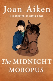 The Midnight Moropus - Joan Aiken
