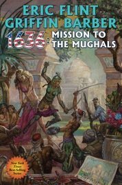 1636: Mission to the Mughals - Eric Flint & Griffin Barber