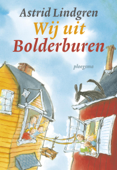 Wij uit Bolderburen - Astrid Lindgren