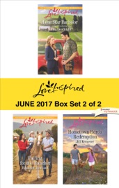 Harlequin Love Inspired June 2017 - Box Set 2 of 2 - Linda Goodnight, Roxanne Rustand & Jill Kemerer