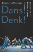 Dans! Denk! - Désanne van Brederode