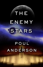 The Enemy Stars - Poul Anderson