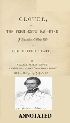 Read: Clotel; or, The President's Daughter (Annotated) Book