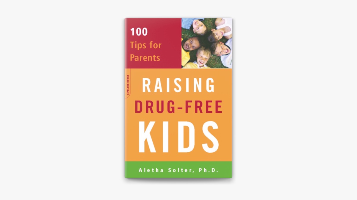 Raising Drug-Free Kids by Aletha Solter on Apple Books