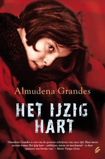Het ijzig hart by Almudena Grandes