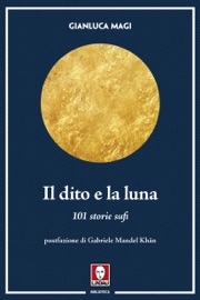 Il dito e la luna - Gianluca Magi