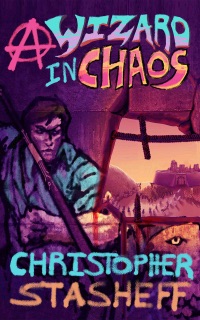 A Wizard in Chaos by Christopher Stasheff