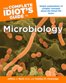 The Complete Idiot's Guide to Microbiology - Jeffrey J. Byrd, Ph.D. & Tabitha M. Powledge