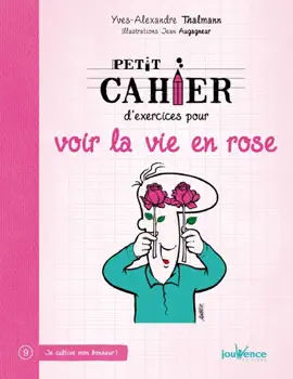 Read: Petit cahier d'exercices pour voir la Book vie en rose
