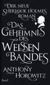 Das Geheimnis des weißen Bandes - Anthony Horowitz & Lutz-W. Wolff