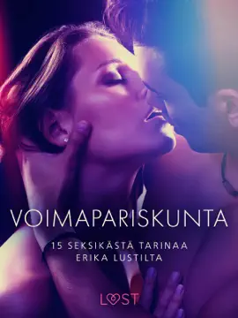 Voimapariskunta – 15 seksikästä tarinaa Erika Lustilta