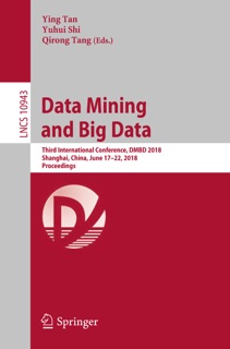 Data Mining and Big Data by Ying Tan, Yuhui Shi & Qirong Tang