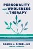 Book Personality and Wholeness in Therapy: Integrating 9 Patterns of Developmental Pathways in Clinical Practice