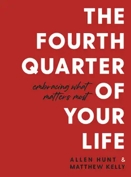 Read: The Fourth Quarter of Your Life Book