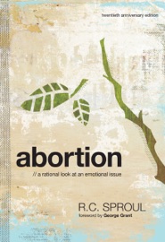 Abortion - R.C. Sproul