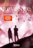 Revenge. Sternensturm (Revenge 1) - Jennifer L. Armentrout & Anja Malich
