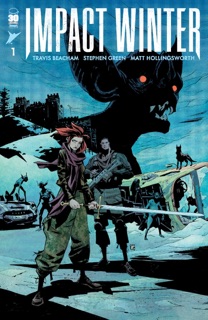 Impact Winter (One-Shot) by Travis Beacham, Stephen Green & Matt Hollingsworth