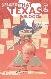 That Texas Blood #20 by Chris Condon & Jacob Phillips