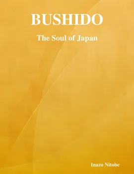 Bushido: The Soul of Japan