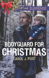 Bodyguard for Christmas - Carol J. Post