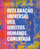 Declaração Universal dos Direitos Humanos Comentada - André Rehbein Sathler