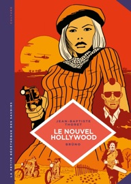 La petite Bédéthèque des Savoirs - Le Nouvel Hollywood - Jean-Baptiste Thoret