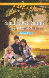 Small-Town Nanny - Lee Tobin McClain