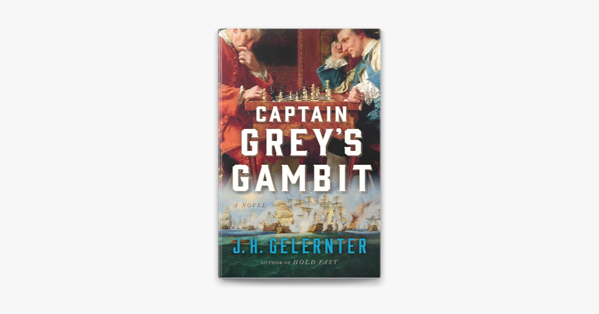 Captain Grey's Gambit - (a Thomas Grey Novel) By J H Gelernter