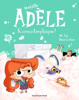 BD Mortelle Adèle, Tome 17 by Mr Tan & Diane Le Feyer