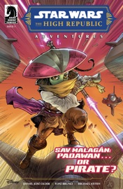 Star Wars: The High Republic Adventures #1 - Daniel José Older, Toni Bruno & Harvey Tolibao