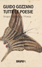 Tutte le poesie - Guido Gozzano