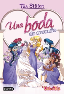 Una boda de ensueño by Tea Stilton