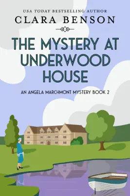 The Mystery at Underwood House by Clara Benson book