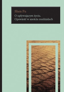 O upływającym życiu by Katarzyna Sarek & Fu Shen