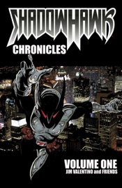 Shadowhawk Chronicles - Jim Valentino