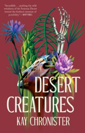 Desert Creatures - Kay Chronister