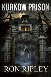 Kurkow Prison - Ron Ripley & Scare Street