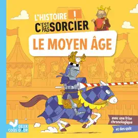 Read: L'histoire C'est pas sorcier - Le Moyen Âge Book