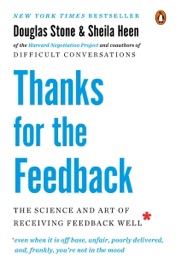Thanks for the Feedback - Douglas Stone & Sheila Heen