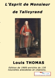 L'esprit de M. de Talleyrand - Louis Thomas & Christophe Noël
