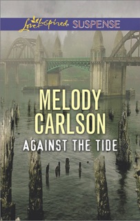 Against the Tide by Melody Carlson