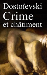 Crime et Châtiment (Illustré) by Fédor Mikhaïlovitch Dostoïevski
