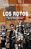 Los rotos - Antonio Maestre