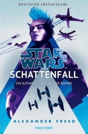 Star Wars™ - Schattenfall - Alexander Freed