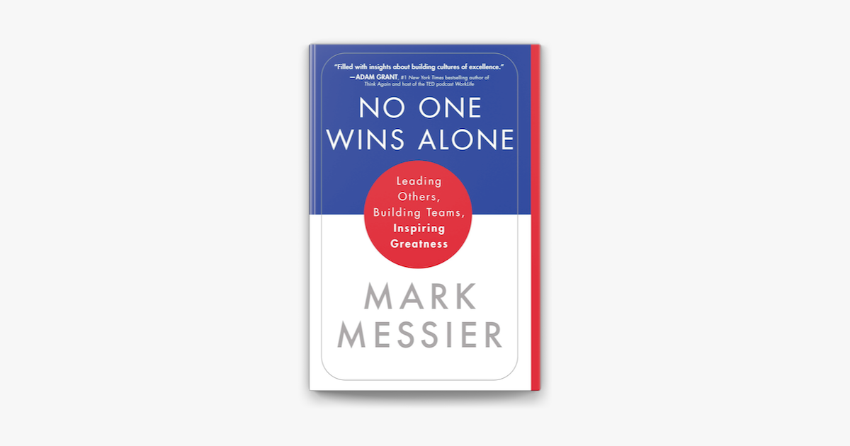 Mark Messier's memoir 'No One Wins Alone' is as much about