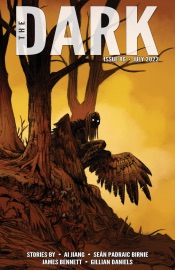 The Dark Issue 86 - Ai Jiang, Seán Padraic Birnie, James Bennett & Gillian Daniels