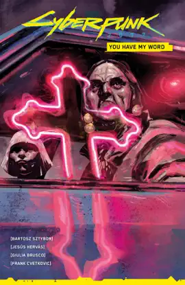 Read: Cyberpunk 2077: You Have My Word Book