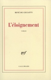 L'éloignement - René de Ceccatty